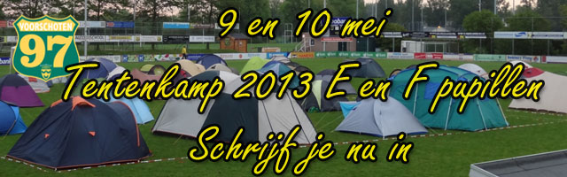 9 en 10 mei, tentenkamp, schrijf je nu in!